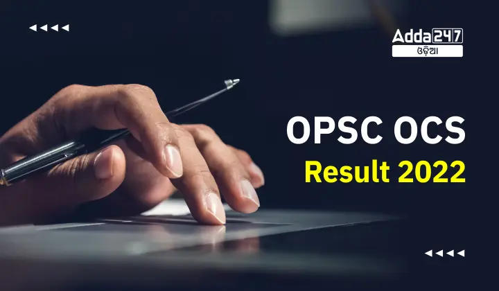 OPSC OCS Result 2022