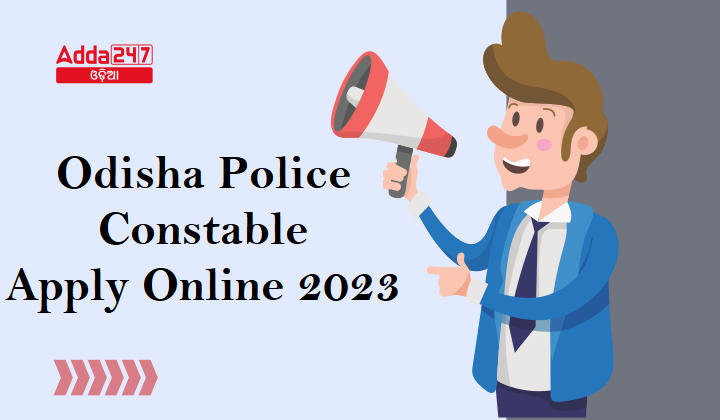Odisha Police Constable Apply Online 2023