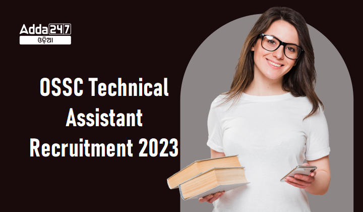 OSSC Technical Assistant Recruitment 2023