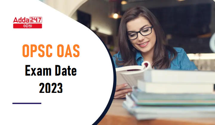 OPSC OAS Exam Date 2023