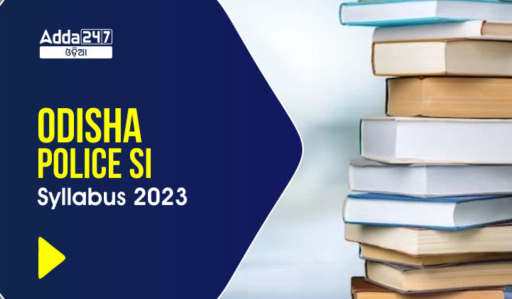 Odisha Police SI Syllabus 2023