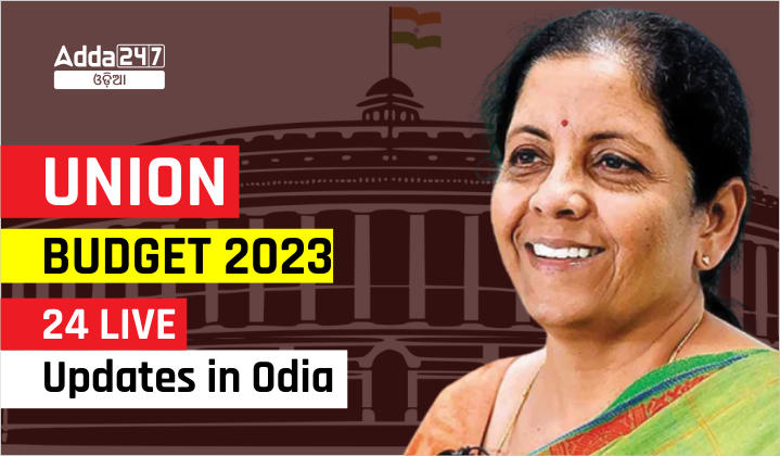 Union Budget 2023-24 Live Updates in Odia