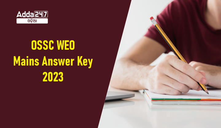 OSSC WEO Mains Answer Key 2023