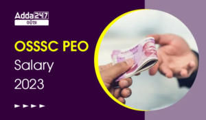 OSSSC PEO Salary 2023 Check Panchayat Executive Officer Pay Scale