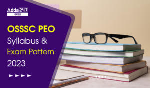 OSSSC PEO Syllabus 2023 PDF Panchayat Executive Officer Syllabus and Exam Pattern