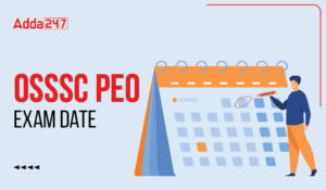 OSSSC PEO Exam Date 2023 Out Check Panchayat Executive Officer Exam Date