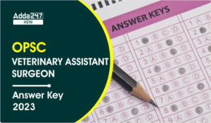 OPSC Veterinary Assistant Surgeon Answer Key 2023 PDF Download