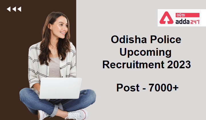 Odisha Police Upcoming Recruitment 2023 Notification Out