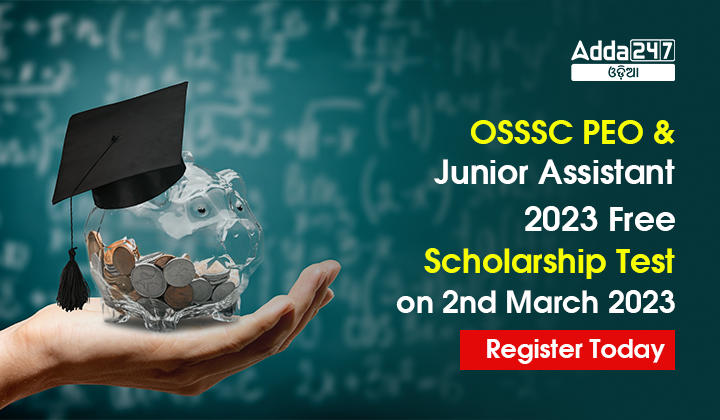 OSSSC PEO & Junior Assistant 2023 Free Scholarship Test
