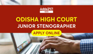 Odisha High Court Junior Stenographer Apply Online 2023 Process