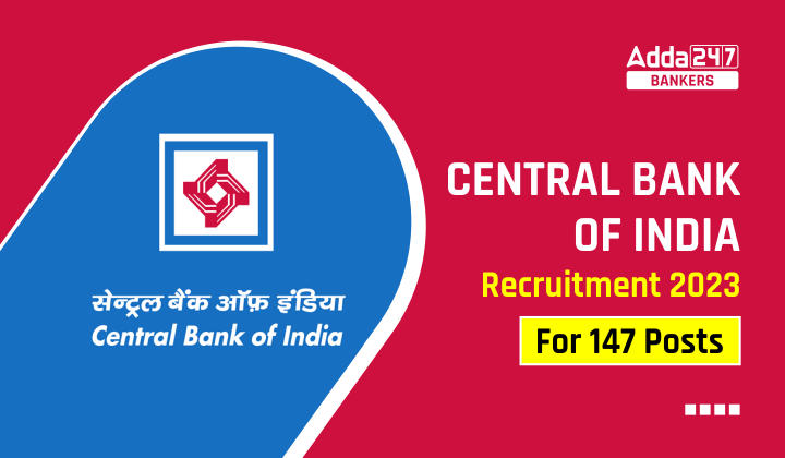 Central Bank of India Recruitment 2023 For 147 Posts