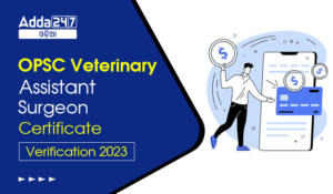OPSC Veterinary Assistant Surgeon Certificate Verification 2023 Check PDF