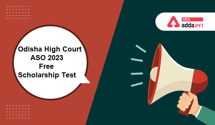 Odisha High Court ASO 2023 Free Scholarship Test