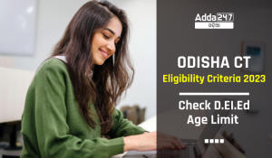 Odisha CT Eligibility Criteria 2023