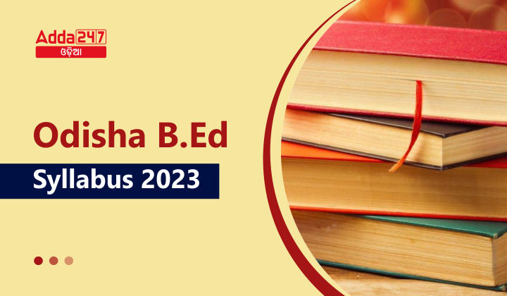 Odisha B.Ed Syllabus 2023