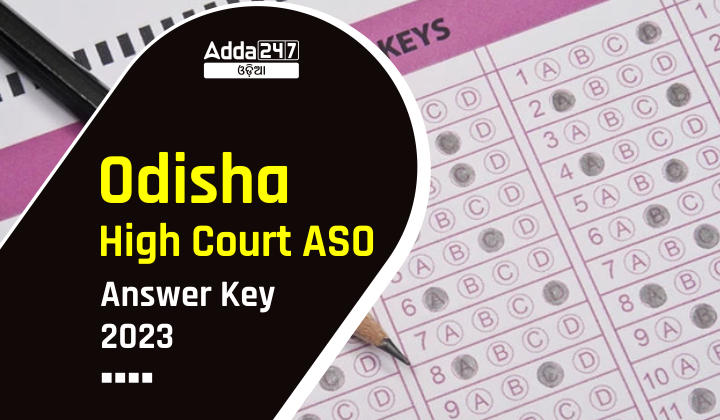 Odisha High Court ASO Answer Key 2023