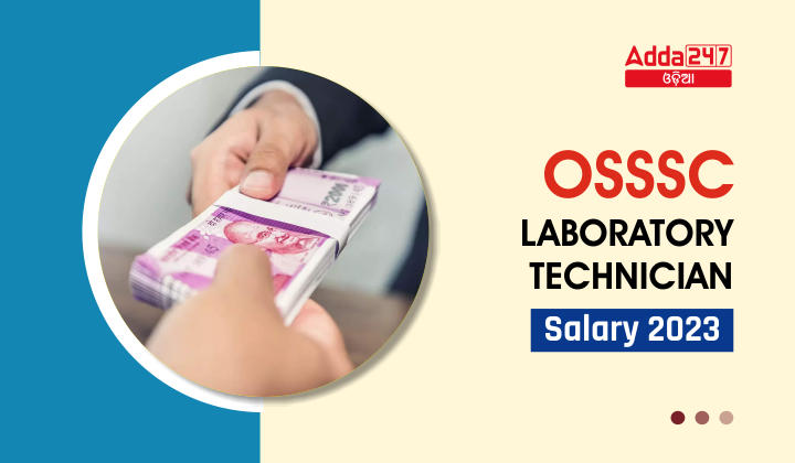 OSSSC Laboratory Technician Salary 2023