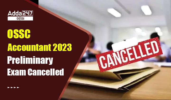 OSSC Accountant 2023 Preliminary Exam Cancelled