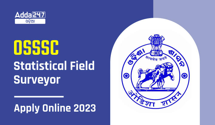 OSSSC Statistical Field Surveyor Apply Online 2023