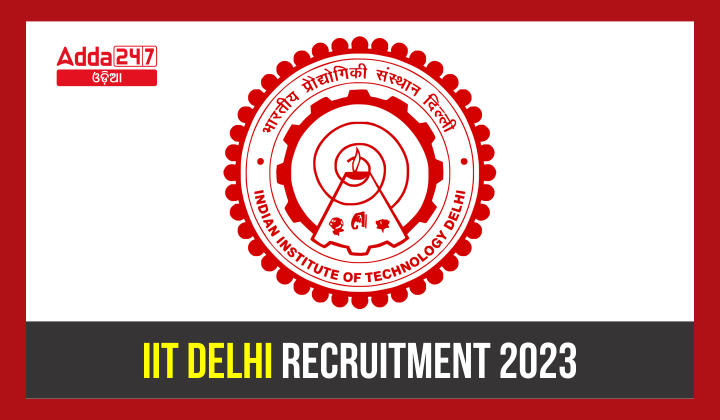 IIT Delhi Recruitment 2023