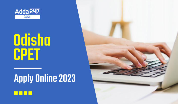 Odisha CPET Apply Online 2023