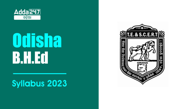 Odisha B.H.Ed  Syllabus 2023