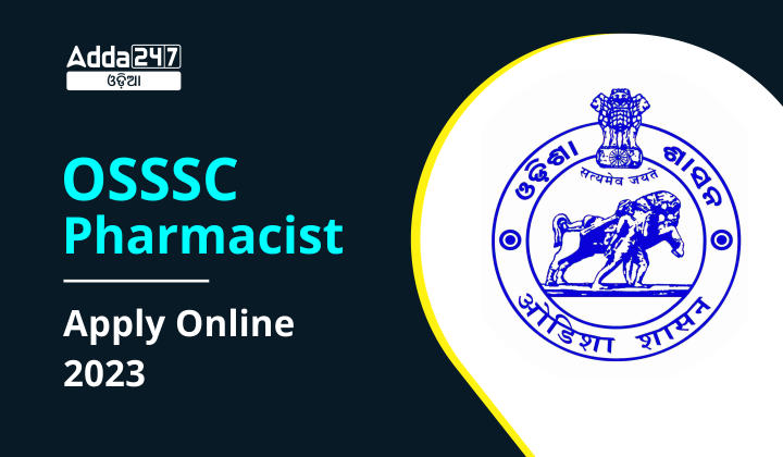 OSSSC Pharmacist Apply Online 2023