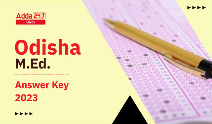 Odisha M.Ed. Answer Key 2023