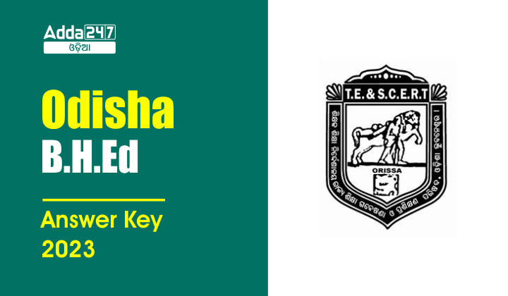 Odisha B.H.Ed. Answer Key 2023