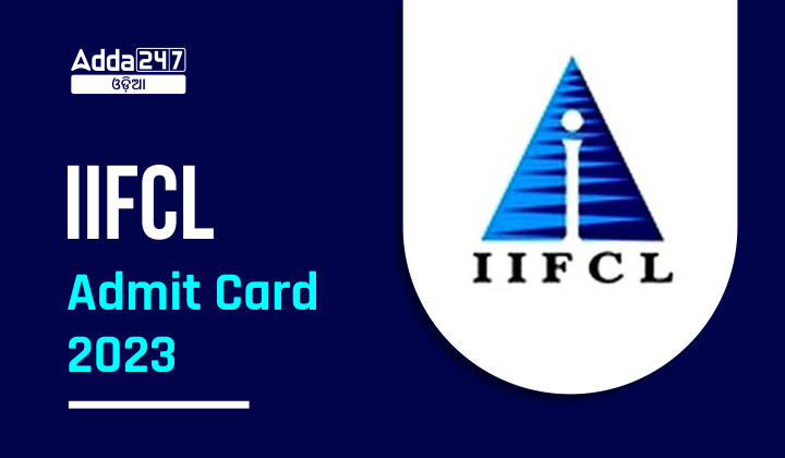IIFCL Admit Card 2023