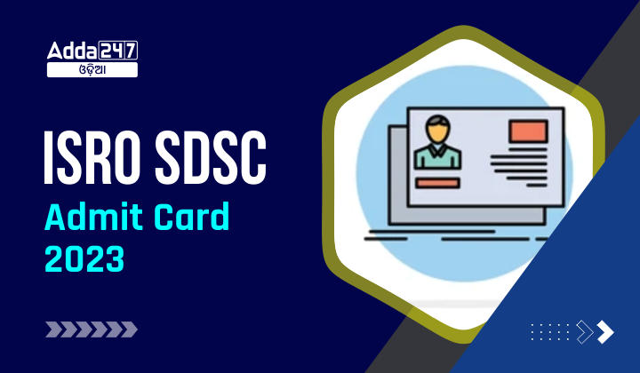 ISRO SDSC Admit Card 2023