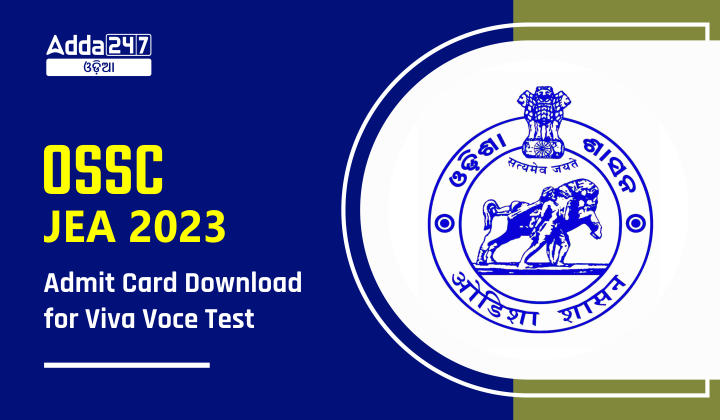 OSSC JEA 2023 Admit Card Download for Viva Voce Test