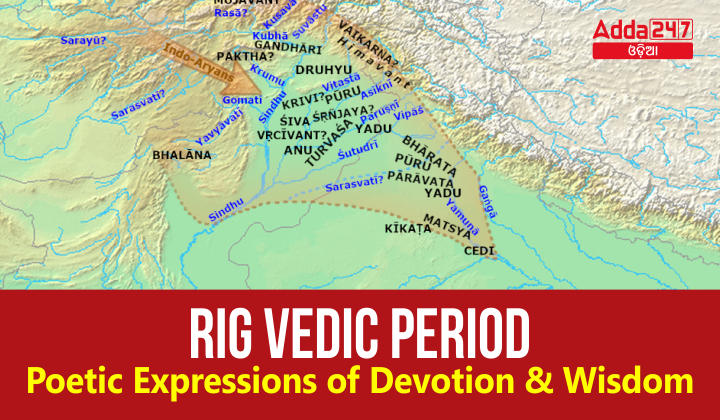 Rig Vedic Period - Poetic Expressions of Devotion and Wisdom