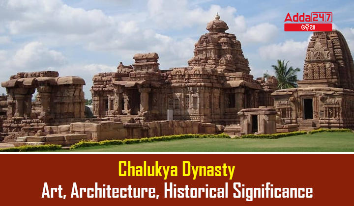 Chalukya Dynasty Art, Architecture, Historical Significance