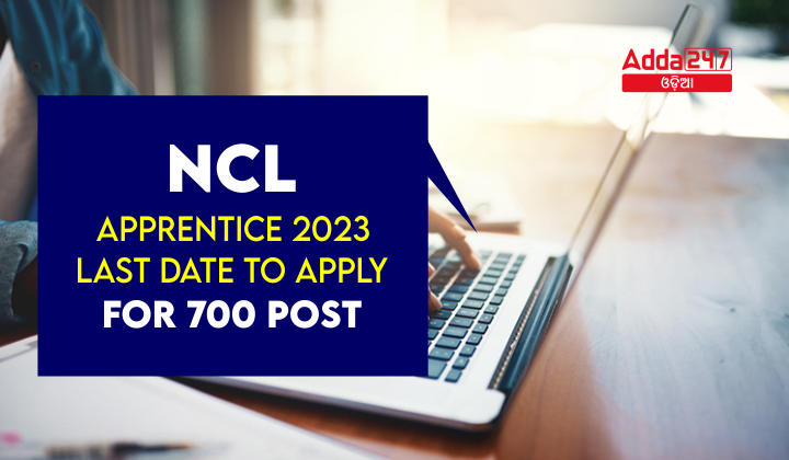 NCL Apprentice 2023, Last Date to Apply for 700  post