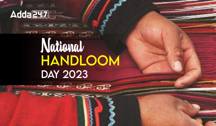 National Handloom Day 2023