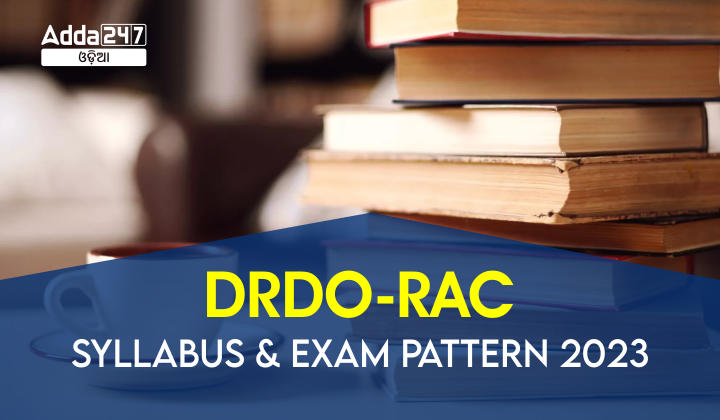 DRDO-RAC Syllabus and Exam Pattern 2023