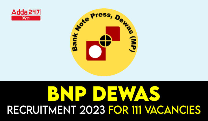 BNP Dewas Recruitment 2023 for 111 Vacancies
