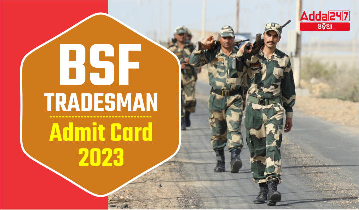 BSF Tradesman Admit Card 2023