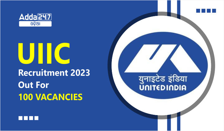 UIIC Recruitment 2023 Out For 100 Vacancies