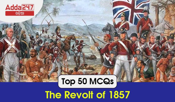 Top 50 MCQs - The Revolt of 1857