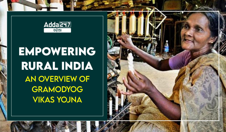 Empowering Rural India - An Overview of Gramodyog Vikas Yojna