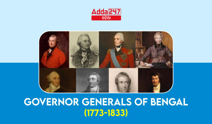 Governor Generals of Bengal (1773 to 1833)