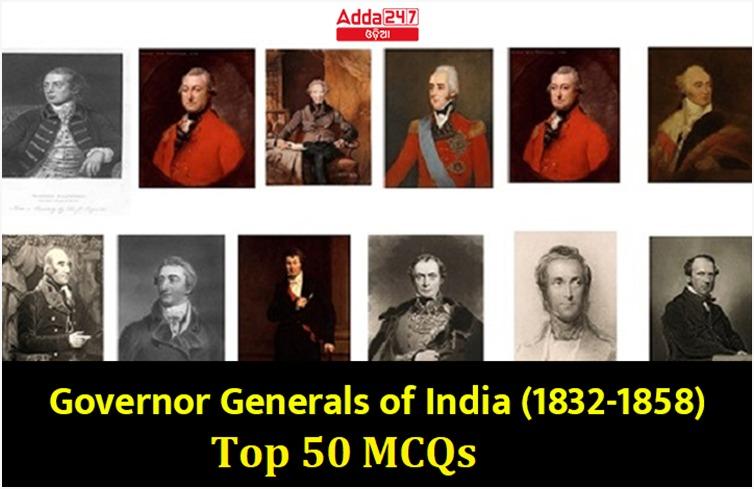 Governor Generals of India (1832-1858)