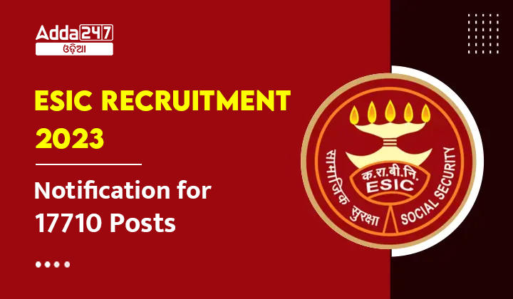 ESIC Recruitment 2023 Notification for 17710 Posts