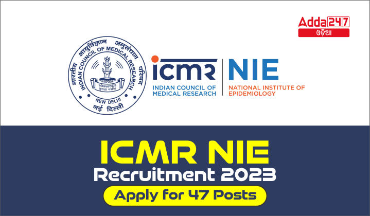 ICMR NIE Recruitment 2023 Apply for 47 Posts