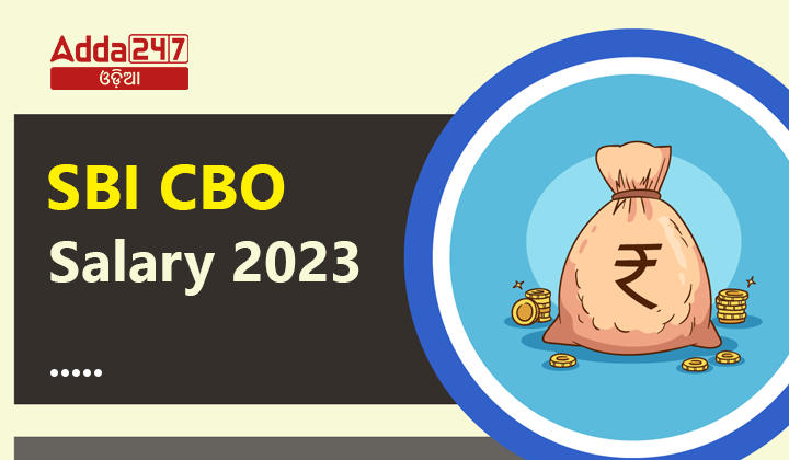 SBI CBO Salary 2023