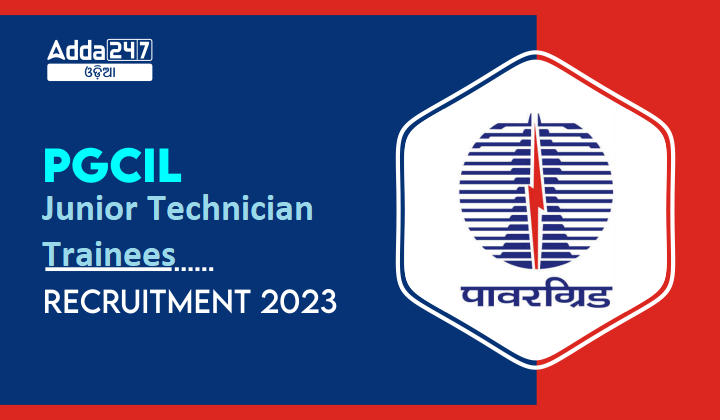 PGCIL Junior Technician Trainees Recruitment 2023