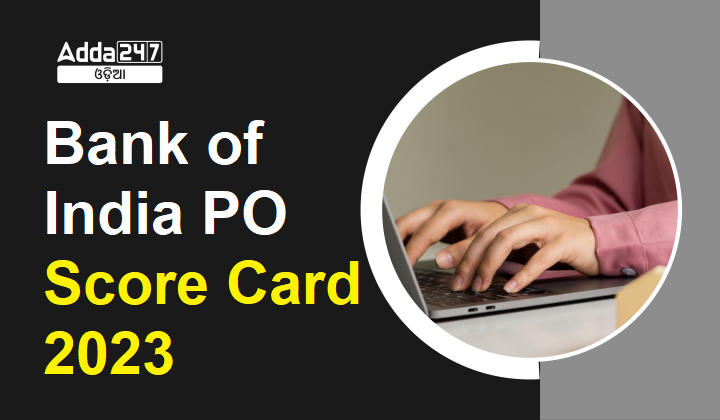 Bank of India PO Score Card 2023