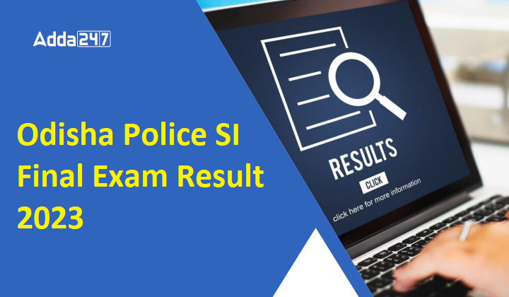 Odisha Police SI Final Exam Result 2023